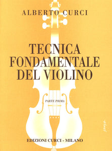 Alberto Curci - Tecnica fondamentale del violino