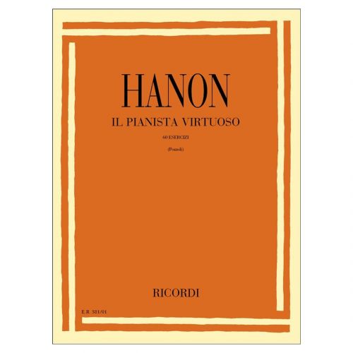Hanon Il Pianista Virtuoso 60 Esercizi - Ed. E. Pozzoli - Ricordi
